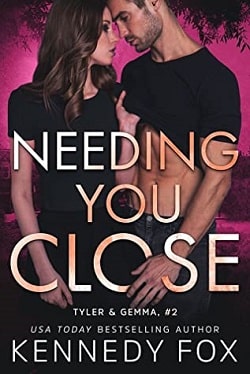 Needing You Close (Ex-Con Duet 2) by Kennedy Fox