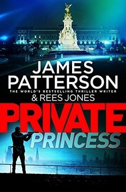 Private Princess (Private 14) by James Patterson