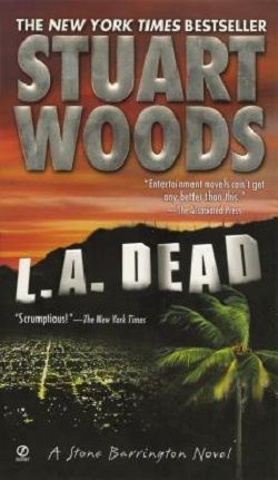 L.A. Dead (Stone Barrington 6) by Stuart Woods