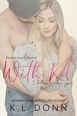 With Kol (Daniels Family 2) by K.L. Donn