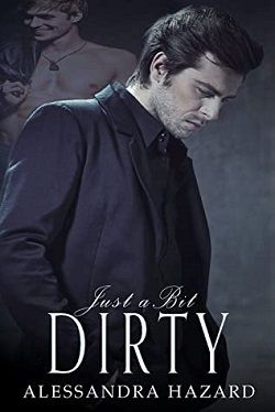 Just a Bit Dirty (Straight Guys 10) by Alessandra Hazard