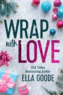 Wrap with Love by Ella Goode