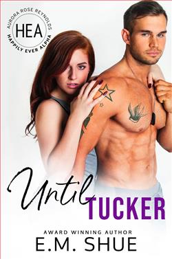 Until Tucker by E.M. Shue