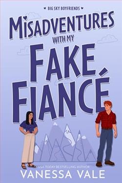 Misadventures With My Fake Fiancé by Vanessa Vale