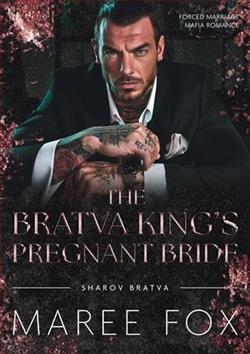 The Bratva King's Pregnant Bride by Maree Fox