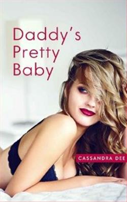 Daddy's Pretty Baby by Cassandra Dee