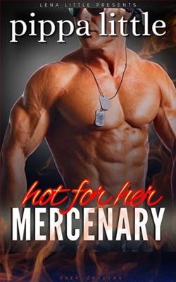 Hot For Her Mercenary by Pippa Little