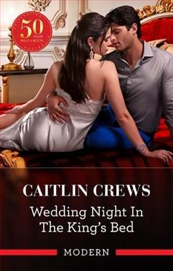 Wedding Night In The King's Bed by Caitlin Crews